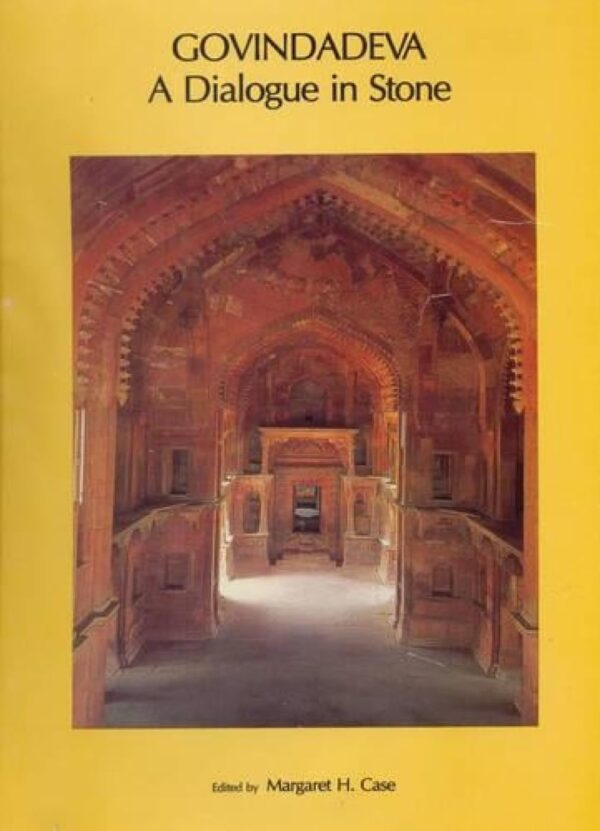 Govindadeva : A Dialogue In Stone