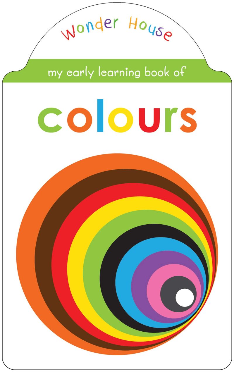 My Early Learning Book Of Colours: Attractive Shape Board Books For Kids