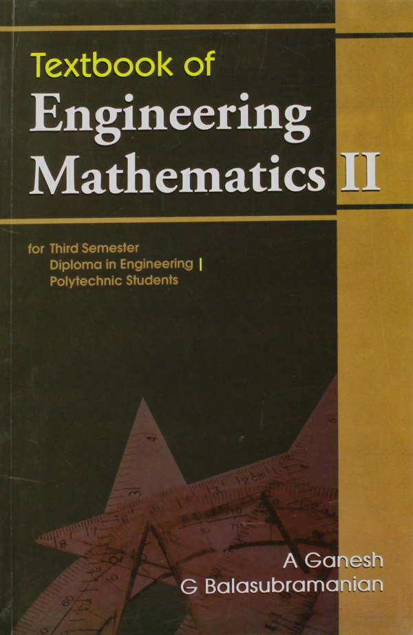 Textbook Of Engineering Mathematics: for Third Smester Diploma in Engineering Polytechnic Students: II