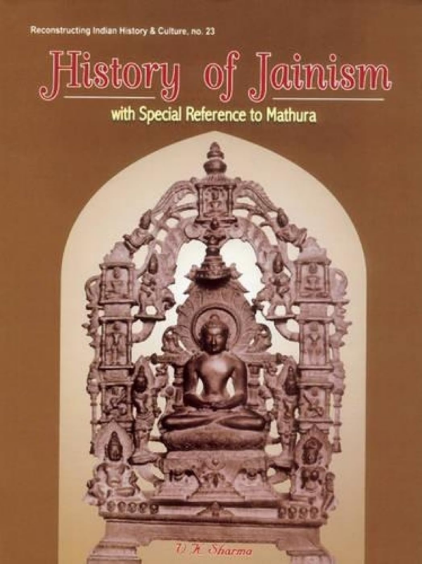 History Of Jainism: With Special Reference To Mathura