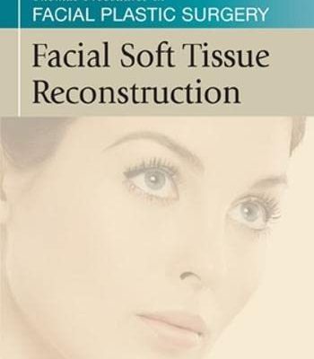 Thomas Procedures in Facial Plastic Surgery: Facial Soft Tissue Reconstruction