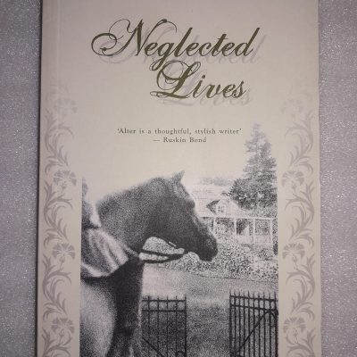 Neglected Lives