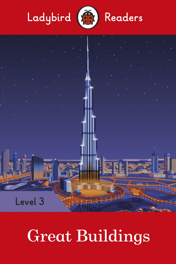 Ladybird Readers Level 3 - Great Buildings (ELT Graded Reader)