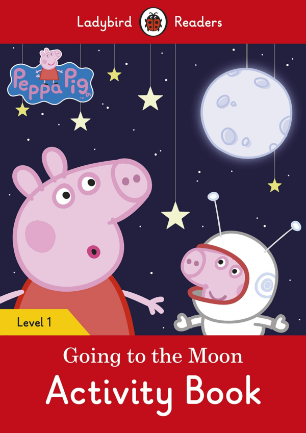 Peppa Pig Going to the Moon - Ladybird Readers Level 1