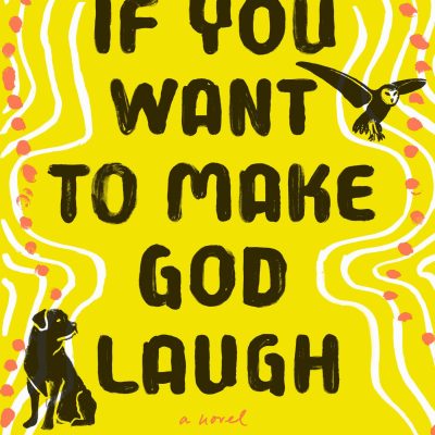 If You Want to Make God Laugh