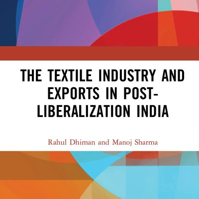 The Textile Industry and Exports in Post-Liberalization India
