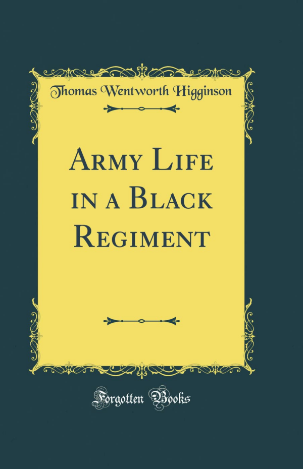 Army Life in a Black Regiment