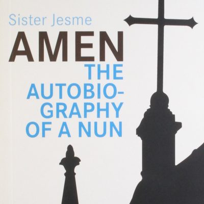 Amen : The Autobiography of a Nun
