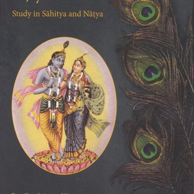 Gita Govinda of Jayadeva Study in Sahitya and Natya