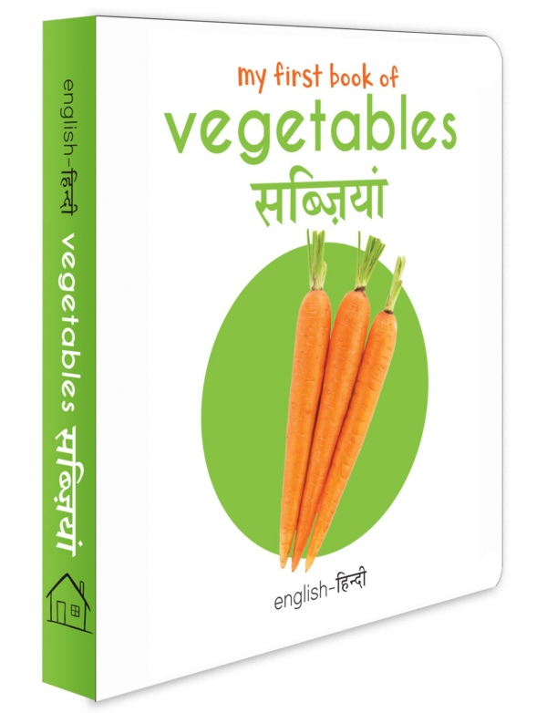 My First Book of Vegetables - Sabziyan (English - Hindi): Bilingual Board Books For Children