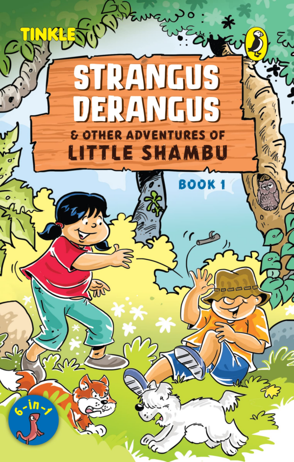Strangus Derangus & Other Adventures of Little Shambu (Book 1)