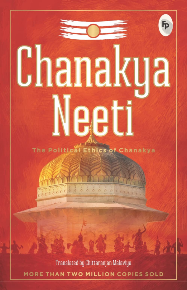 Chanakya Neeti - The Political Ethics Of Chanakya