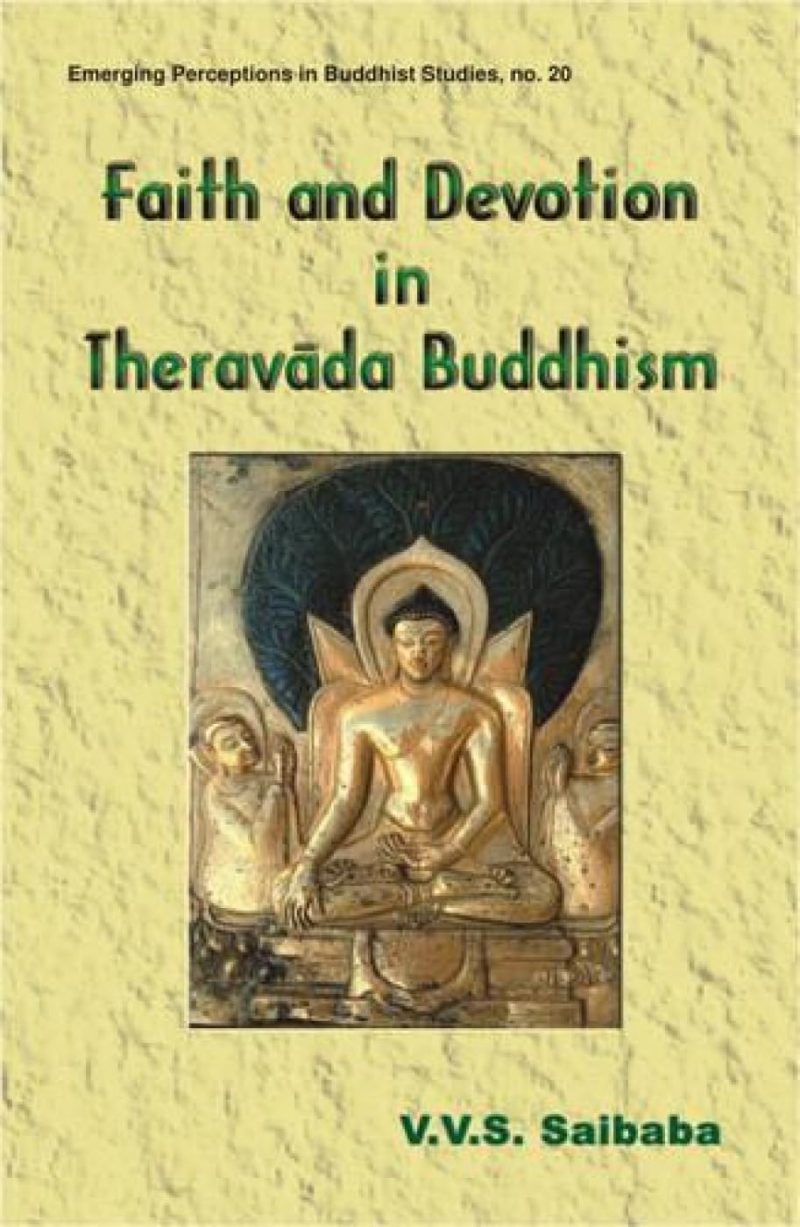 Faith And Devotion In Theravada Buddhism