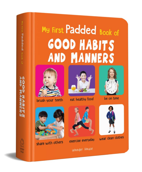 Early Learning Padded Book of Good Habits and Manners : Padded Board Books For Children