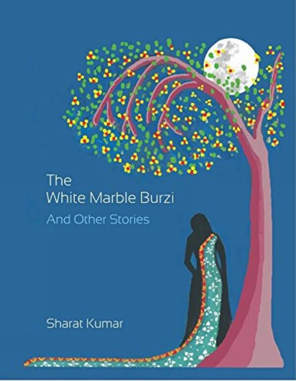 The white marble burzi and other stories