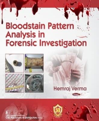 Bloodstain Pattern Analysis In Forensic Investigation (Pb - 2022)