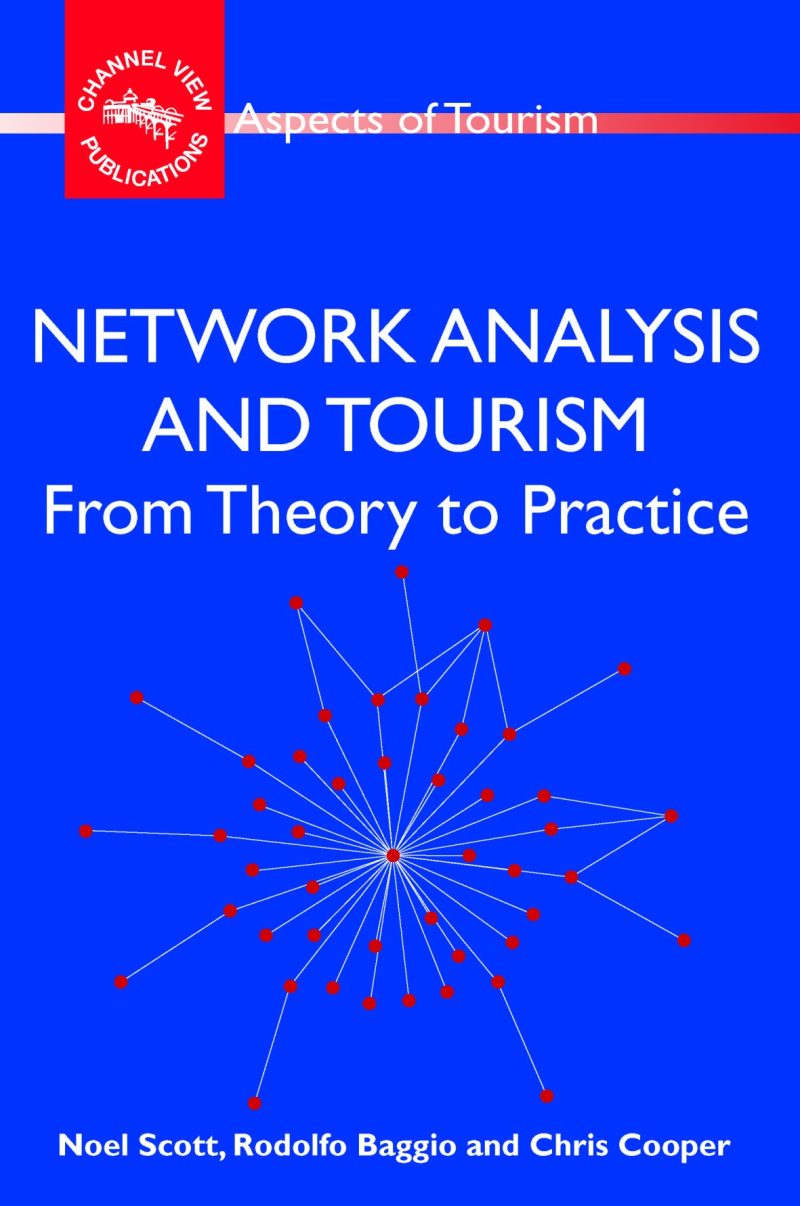 Cbs Tourism Series: Network Analysis & Tourism From Theory To Practice