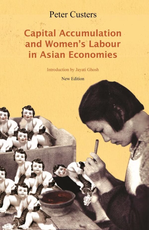Capital Accumulation and Women 's Labour in Asian Economies