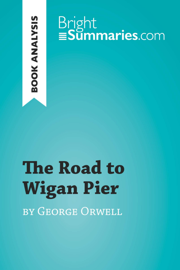 The Road to Wigan Pier