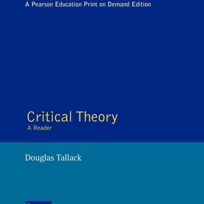 Critical Theory: A Reader