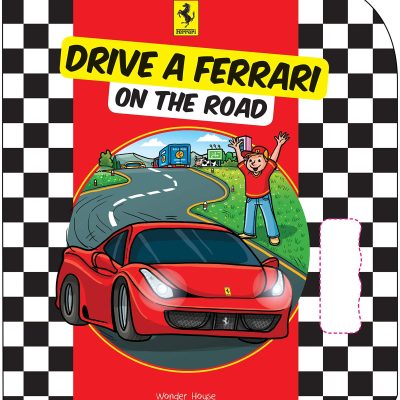 Drive a Ferrari On The Track: Illustrated Board Book For Kids