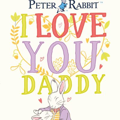 Peter Rabbit: I Love You