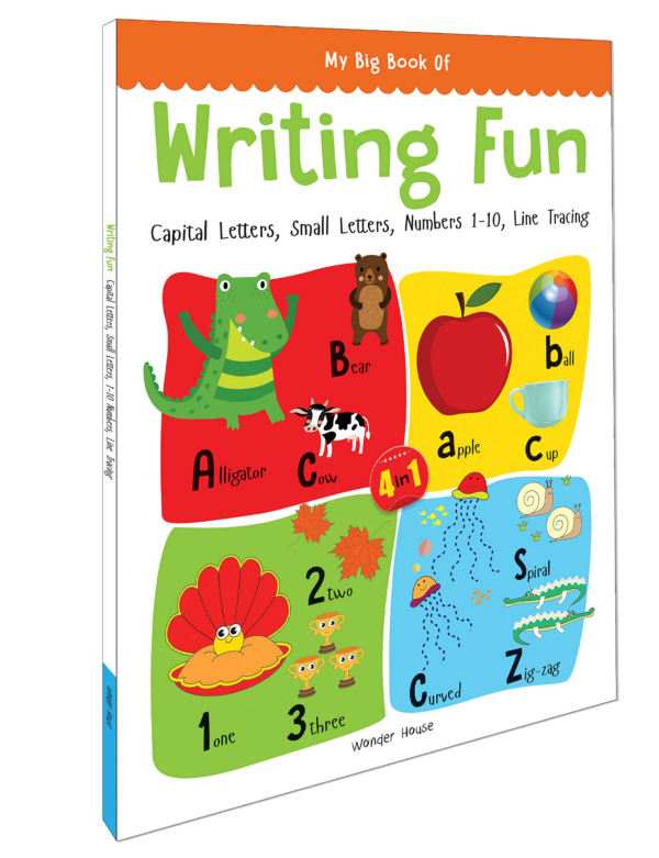 My Big Book Of Writing Fun : Write And Practice Capital Letters, Small Letters, Numbers 1 To 10 And Line Tracing
