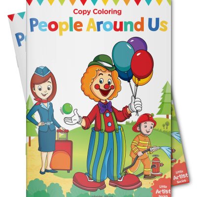 Little Artist Series People Around Us: Copy Colour Books