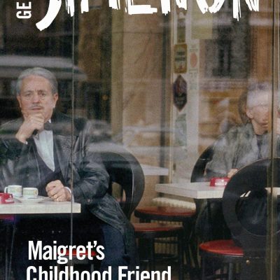 Maigret's Childhood Friend