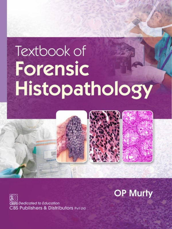 TEXTBOOK OF FORENSIC HISTOPATHOLOGY (FLEXIBOUND 2022)