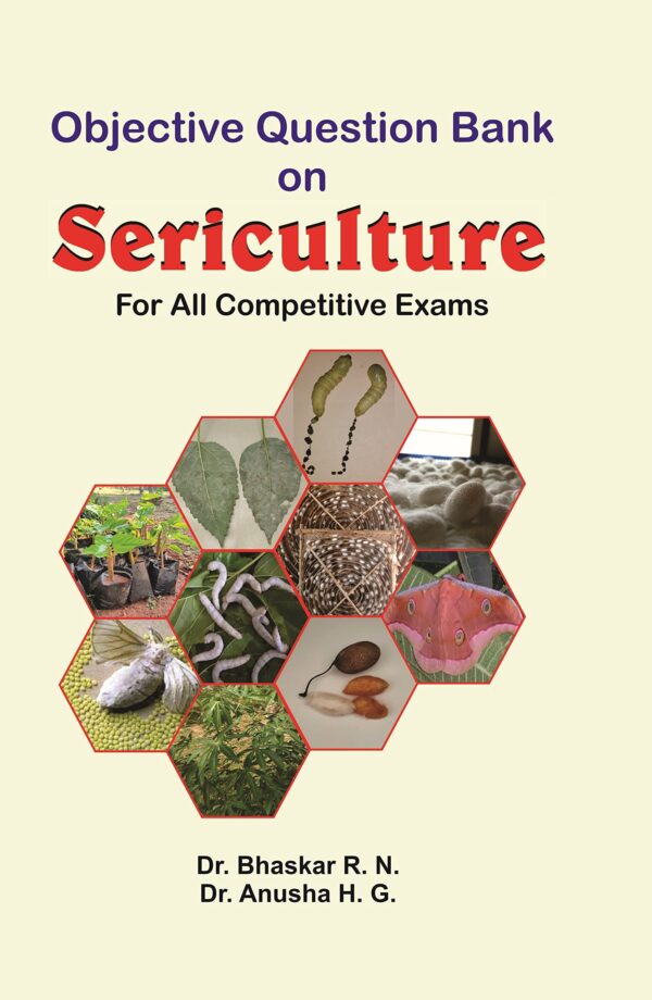 Objective question bank on sericulture for all competitive exams