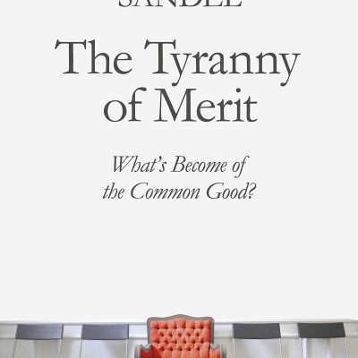 The Tyranny of Merit