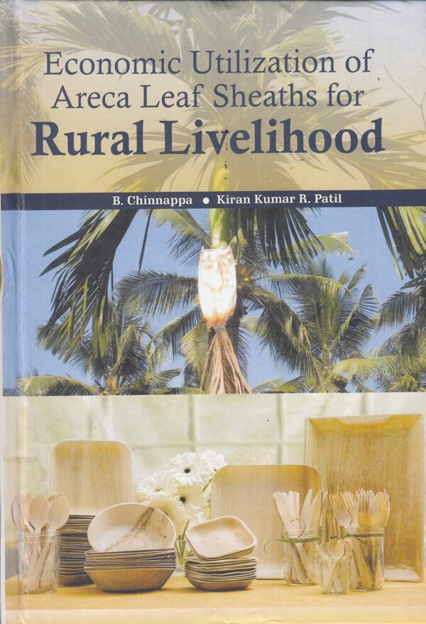 Economic Utilization Of Areca Leaf Sheaths For Rural Livelihood