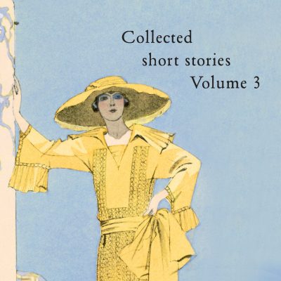 Collected Short Stories: Volume 3