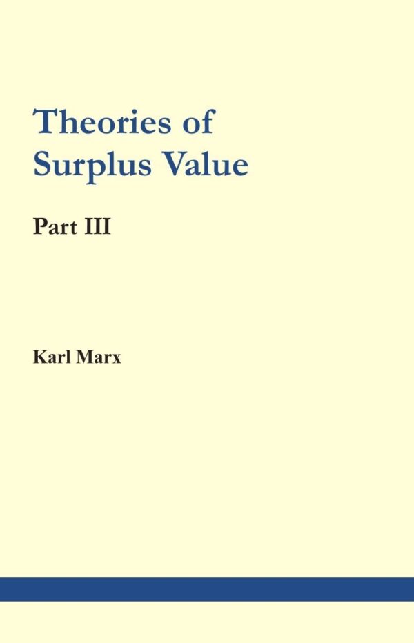 Theories Of Surplus Value Part Iii