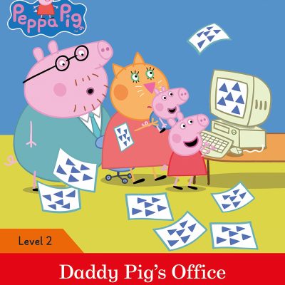 Peppa Pig: Daddy Pig's Office - Ladybird Readers Level 2