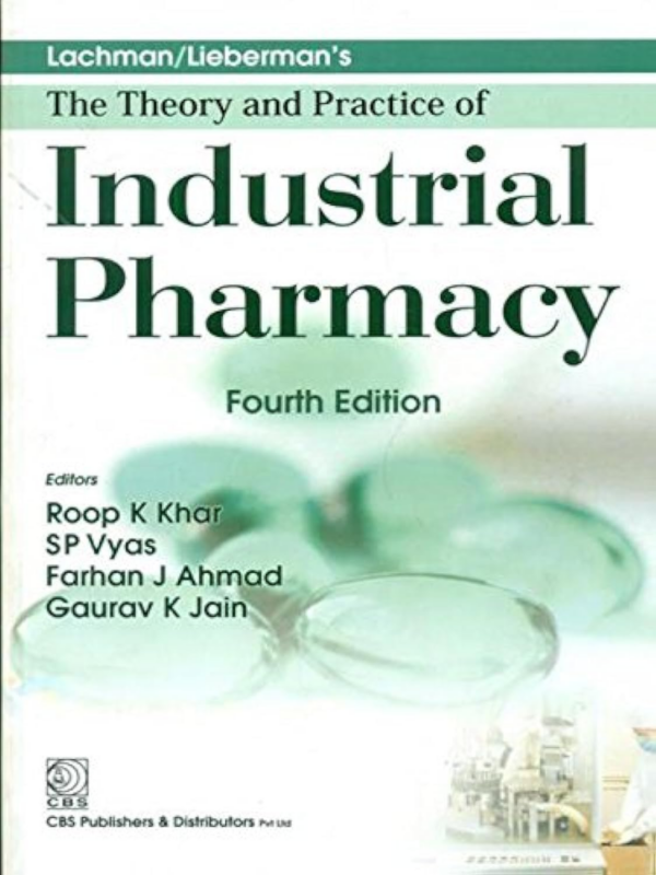 Lachman/Lieberman's the Theory and Practice of Industrial Pharmacy
