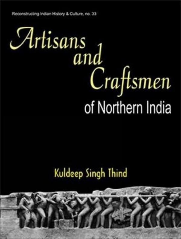 Artisans And Craftsmen Of Northern India