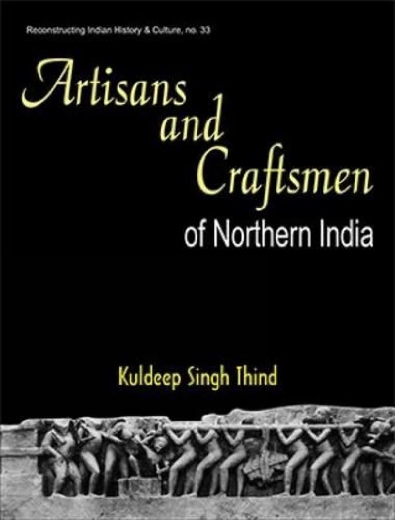 Artisans And Craftsmen Of Northern India