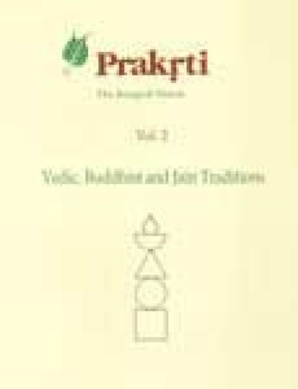 Vedic, Buddhist and Jain Traditons (v. 2) (Indira Gandhi National Centre for the Arts)