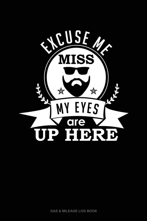 My Eyes Are Up Here