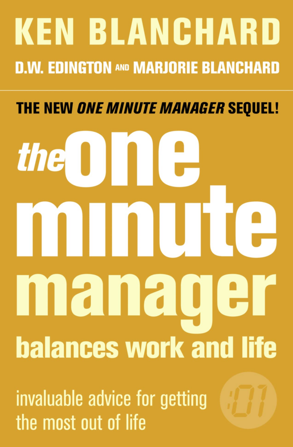 One Minute Manager Balances Work & Life