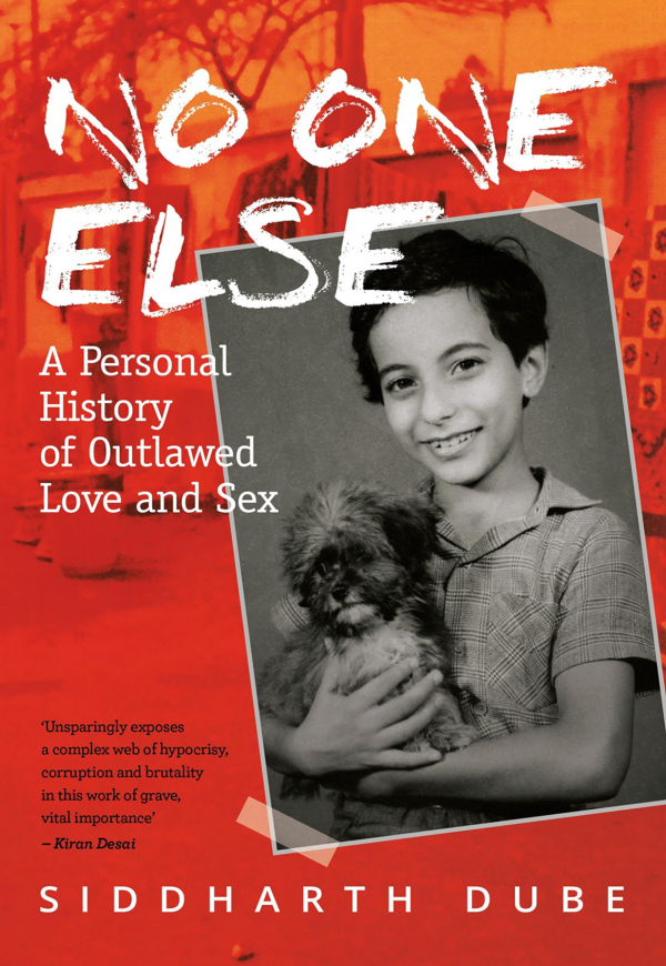 No One Else : A Personal History of Outlawed Love and Sex