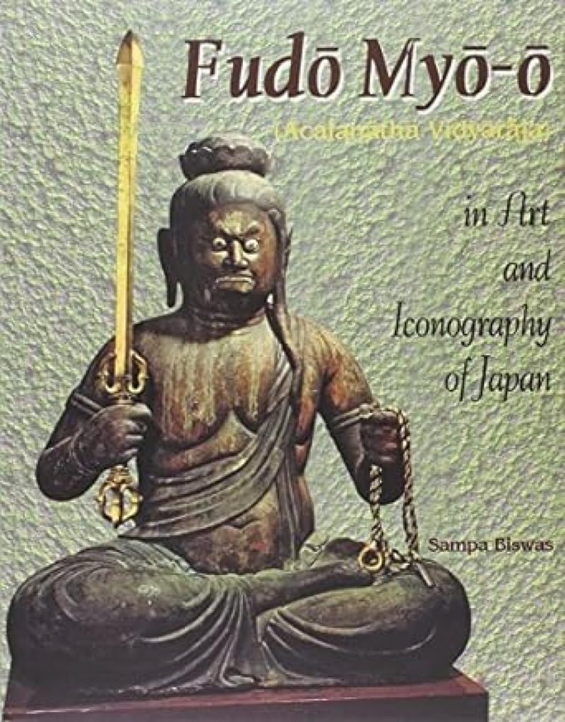 Fudo Myo-O - (Acalanatha Vidyaraja) In Art And Iconography Of Japan