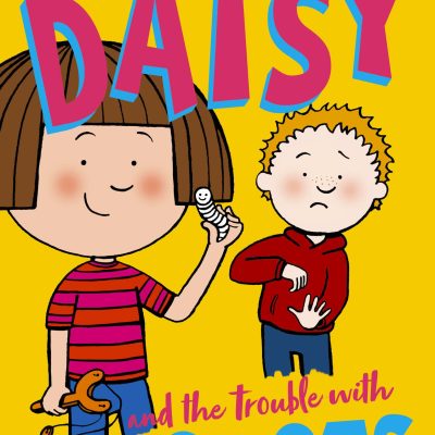 Daisy and the Trouble with Maggots