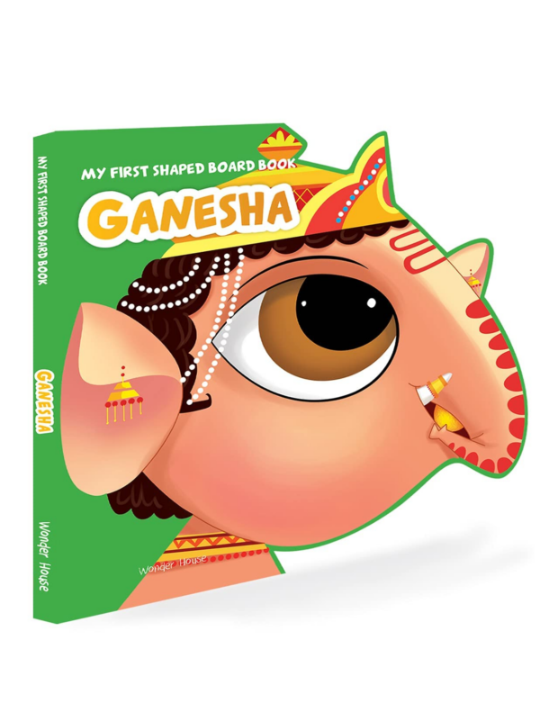My First Shaped Board Book: Illustrated Lord Ganesha Hindu Mythology Picture Book for Kids Age 2+ (Indian Gods and Goddesses)