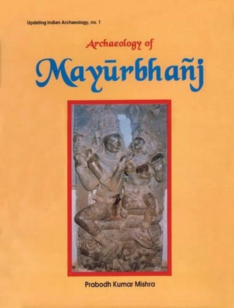 Archaeology Of Mayurbhanj