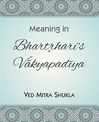 Meaning in Bhartrharis Vakyapadiya