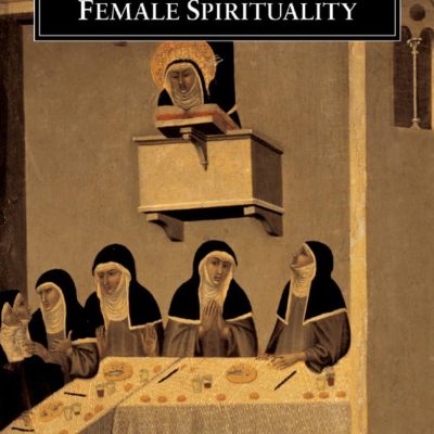 Medieval Writings on Female Spirituality