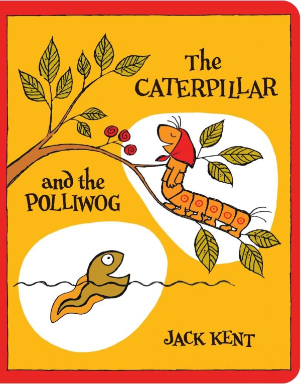 Caterpillar and the Polliwog
